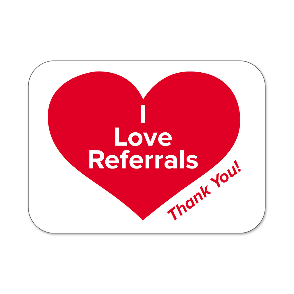 "I Love Referrals" Labels
