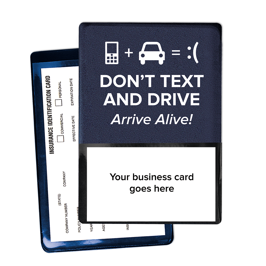 "Don't Text & Drive" Insurance Card Holders with BC Pocket