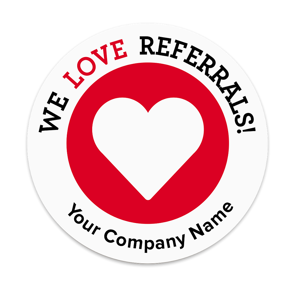 We Love Referrals Sticker with Heart